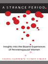 A Strange Period. (eBook): Insights into the Bizarre Experiences of Perimenopausal Women